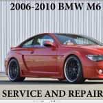 BMW M6 E63 E64 2006-2011 Service Repair Manual and Wiring Diagram