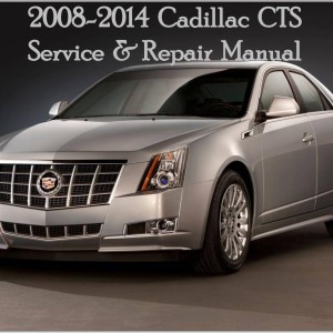 Cadillac CTS 2008-2014 Service and Repair Manual