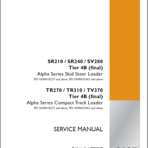 Case SR210 SR240 SV280 TR270 TR310 TV370 Tier 4B (final) Service Manual