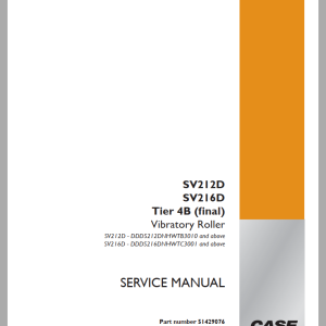 Case SV212D SV216D Tier 4B (Final) Service Manual 51429076