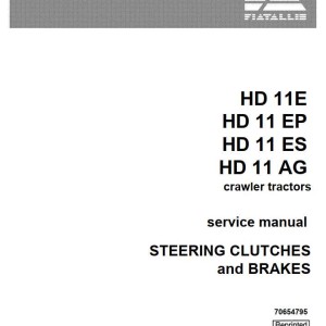 Fiat Allis HD11E HD11EP HD11ES HD11AG Steering Clutches & Brakes Service Manual