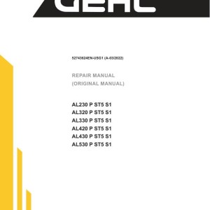 Gehl AL230 320 330 420 430 530 P ST5 S1 Repair Manual and Diagram 52743624EN-USG1
