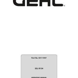 Gehl SSL R134 Operators Manual 50111947B