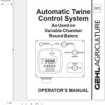 GEHL Automatic Twine Control System Operators Manual 908174A