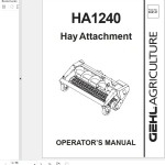 GEHL HA1240 Operators Manual 908141A