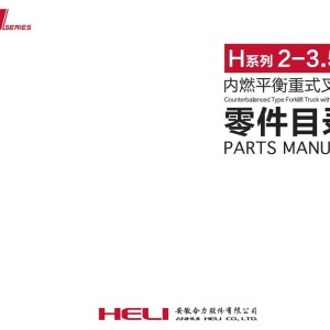 Heli Forklift Truck H3 series 1-3.5t Maintenance Operation Parts Manual