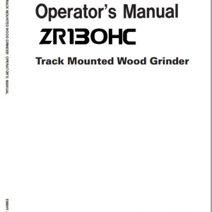 Hitachi ZR130HC Track Mounted Wood Grinder Operator's Manual EM8HY-1-1
