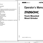 Hitachi ZR260HC Track Mounted Wood Grinder Operator's Manual EM8HT-1-1