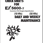 Hitachi EX5600-7 Cummins FCO Daily And Weekly Maintenance Check Sheets