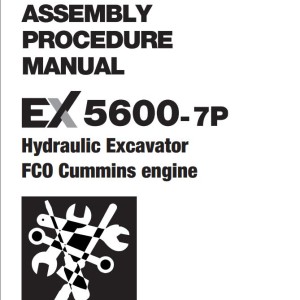 Hitachi EX5600-7P Cummins FCO Assembly Procedure Manual