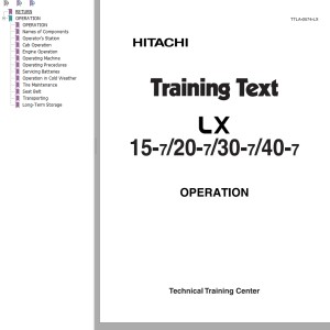 Hitachi LX15-7 LX20-7 LX30-7 LX40-7 Operation Manual TTLA-0574-LX