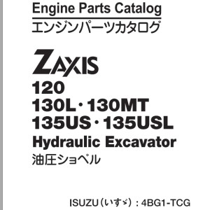 Hitachi ZX120 ZX130L ZX13OMT ZX135US ZX135USL Engine Parts Catalog 4BG1-TCG-8