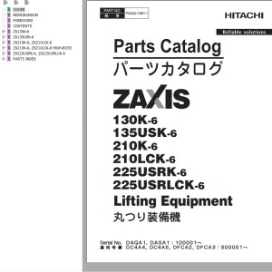 Hitachi ZX130K-6 ZX135USK-6 ZX210K-6 ZX210LCK-6 ZX225USRK-6 ZX225USRLCK-6 Parts Catalog PDAQA1-HM1-1