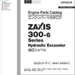 Hitachi ZX300-6 Series Engine Parts Catalog 6HK1-XASA12-7