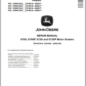 John Deere 670G 670GP 672G 672GP Repair Manual TM14072X19 2022