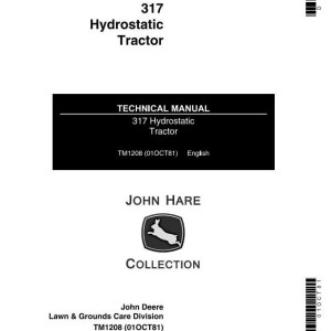 John Deere 317 Hydrostatic Tractor Technical Manual TM1208