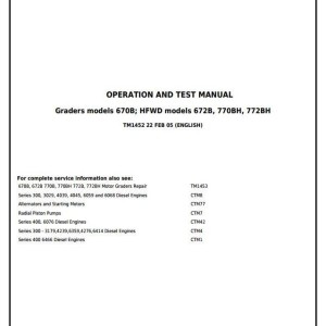 John Deere 670B 672B 770B 770BH 772B 772BH Motor Grader Diagnostic Operation Test Manual TM1452