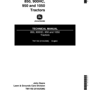 John Deere 850 900HC 950 1050 Utility Tractor Technical Manual TM1192