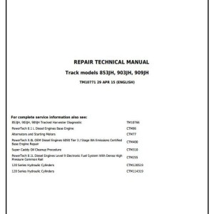 John Deere 853JH 903JH 909JH Tracked Harvester Repair Technical Manual TM10771