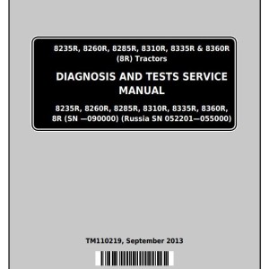 John Deere 8235R 8260R 8285R 8310R 8335R 8360R Tractor Diagnosis Test Manual TM110219