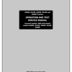 John Deere 9360R 9410R 9460R 9510R 9560R Tractor Operation Test Service Manual TM110619