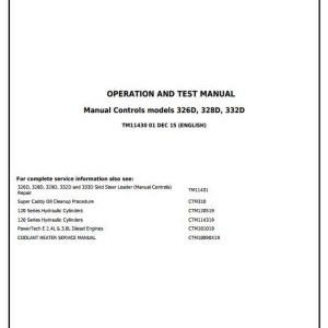 John Deere 326D 328D 332D Skid Steer Loader Diagnostic Operation Test Manual TM11430