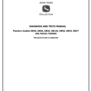 John Deere Bauer DB37 DB44 DB50 DB55 DB58 DB60 DB120 Planter Diagnosis Test Manual TM116219