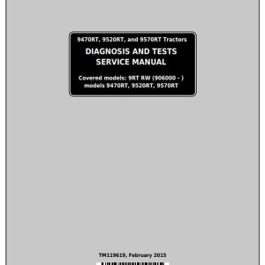 John Deere 9470RT 9520RT 9570RT Tractor Diagnosis Test Service Manual TM119619