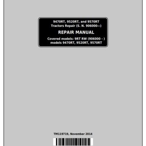 John Deere 9470RT 9520RT 9570RT Tractor Repair Manual TM119719