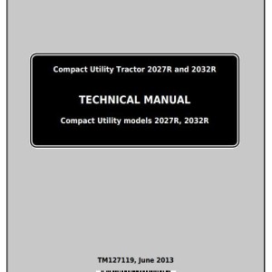 John Deere 2027R 2032R Compact Utility Tractor Technical Manual TM127119