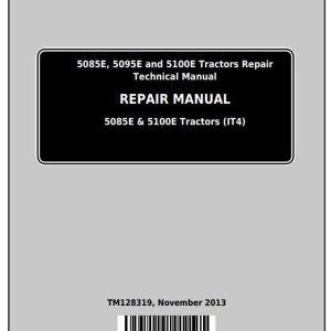 John Deere 5085E 5095E 5100E Tractor Repair Technical Manual TM128319