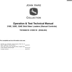 John Deere 318E 320E 324E Skid Steer Loader Operation Test Technical Manual TM13006X19