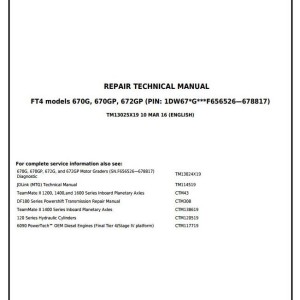 John Deere 670G 670GP 672G 672GP Motor Grader Repair Technical Manual TM13025X19