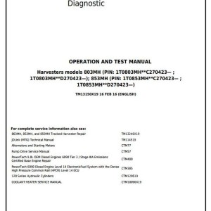 John Deere 803MH 853MH Tracked Harvester Diagnostic Operation Test Manual TM13150X19