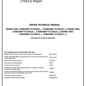 John Deere 803MH 853MH 859MH Tracked Harvester Repair Technical Manual TM13245X19