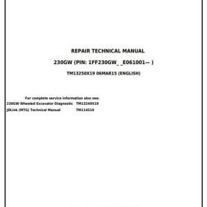 John Deere 230GW Wheeled Excavator Repair Technical Manual TM13250X19