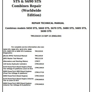 John Deere S650STS S660STS S670STS S680STS S685STS S690STS Combine Repair Technical Manual TM133419