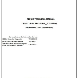 John Deere 160GLC Excavator Repair Technical Manual TM13349X19