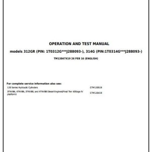 John Deere 312GR 314G Skid Steer Loader Diagnostic Operation Test Manual TM13847X19