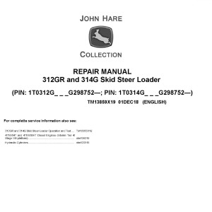 John Deere 312GR 314G Skid Steer Loader Repair Manual TM13859X19