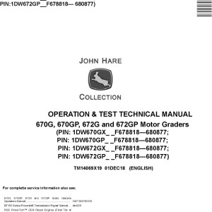 John Deere 670G 670GP 672G 672GP Motor Grader Operation Test Technical Manual TM14069X19