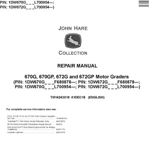 John Deere 670G 670GP 672G 672GP Motor Grader Repair Manual TM14243X19