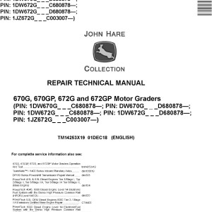 John Deere 670G 670GP 672G 672GP Motor Grader Repair Technical Manual TM14253X19