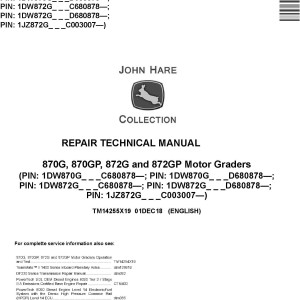 John Deere 870G 870GP 872G 872GP Motor Grader Repair Technical Manual TM14255X1