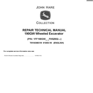 John Deere 190GW Wheeled Excavator Repair Technical Manual TM14308X19