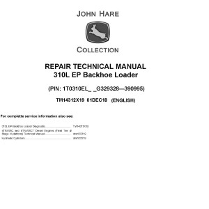 John Deere 310L EP Backhoe Loader Repair Technical Manual TM14312X19