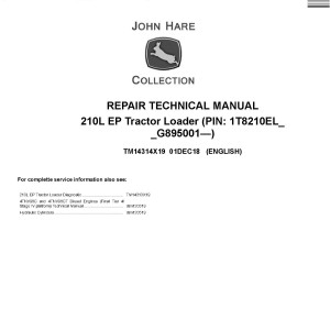 John Deere 210L EP Tractor Loader Repair Technical Manual TM14314X19