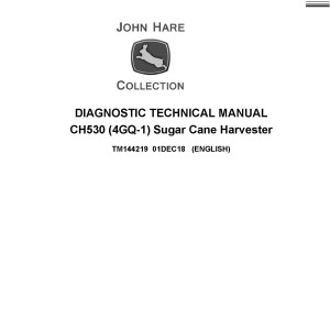 John Deere CH530 4GQ-1 Sugar Cane Harvester Diagnostic Test Manual TM144219