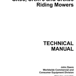 John Deere Riding Mowers GX70 GX75 GX85 GX95 SRX75 SRX95 SX85 Technical Manual TM1491