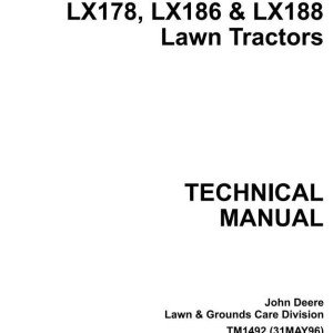 John Deere Riding Lawn Tractor LX172 LX173 LX176 LX178 LX186 LX188 Technical Manual TM1492